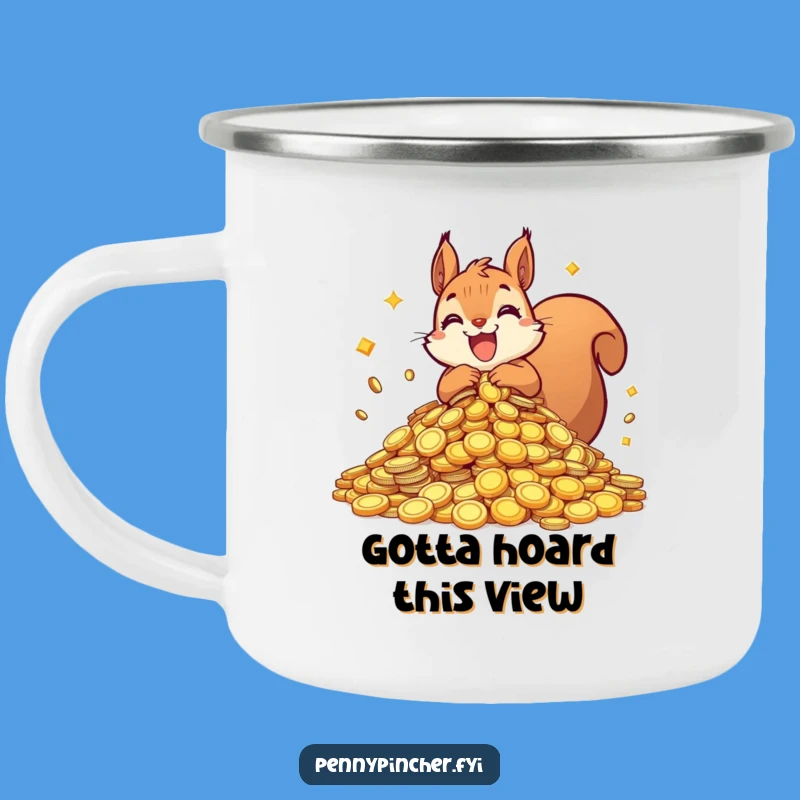 Funny Squirrel Hoarding Camping Mug: Outdoor Treasure Hunter, Adventure Gift