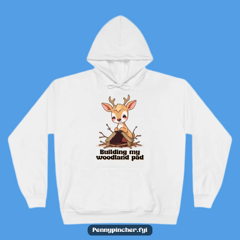 Funny Deer Crafter Hoodie: Cozy pullover with a cute deer building a twig house, a funny gift.