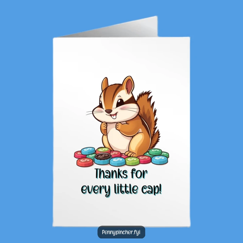 Free Printable Thank You Card: Chipmunk's Bottle Cap Treasure - Humorous Download!