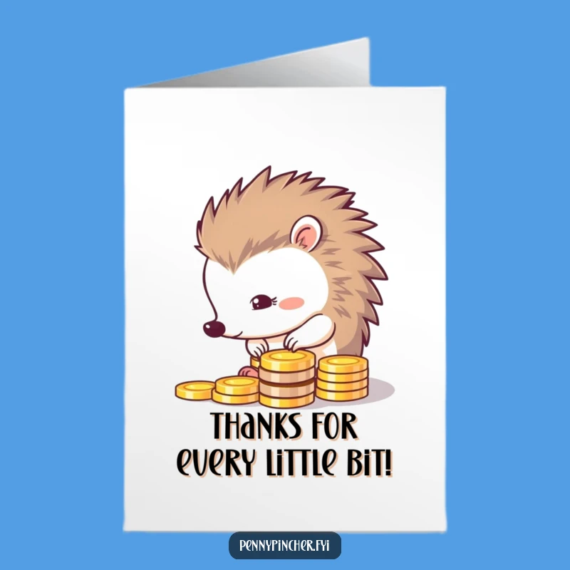 Free Printable Thank You Card: Hedgehog's Shiny Thanks - Funny Downloadable Gift