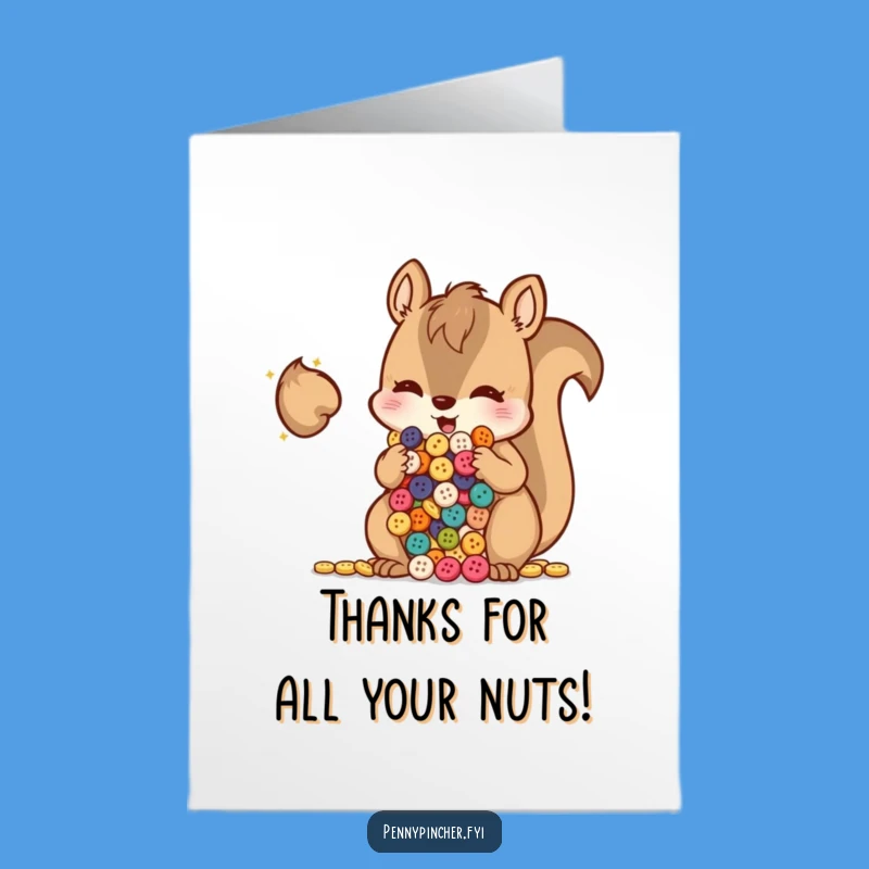 Free Printable Thank You Card: Button-Hoarding Squirrel, Express Gratitude with a Humorous Gift