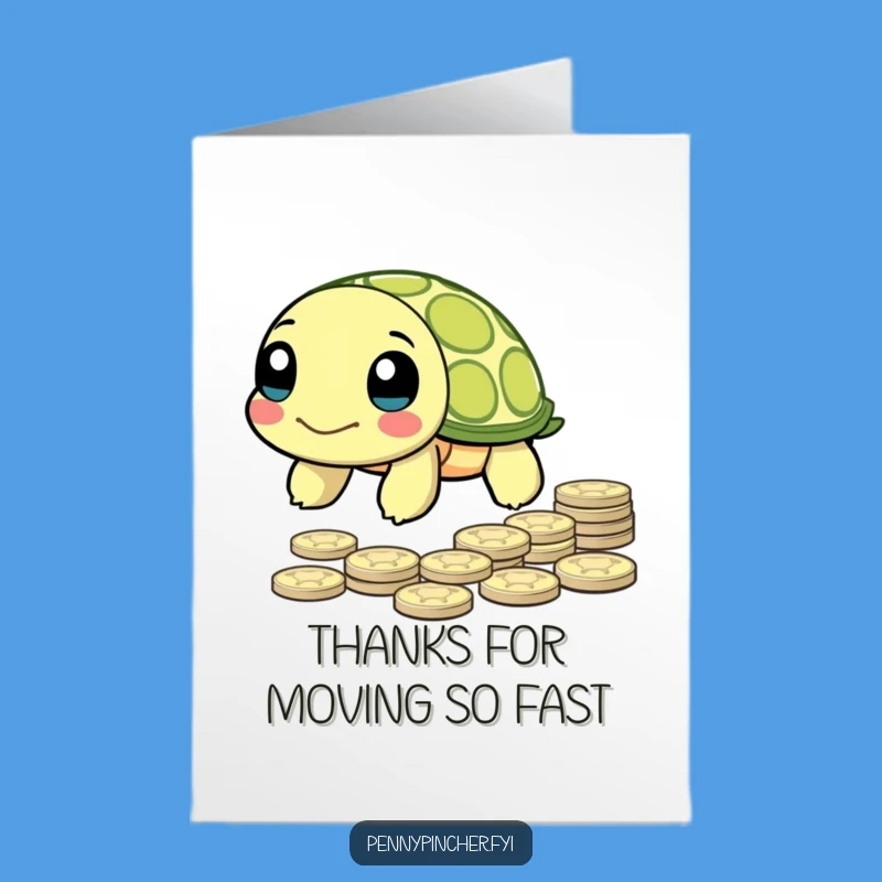 Free Printable Turtle Thank You Card, Funny Penny Collector Gratitude, Downloadable & Easy Print at Home